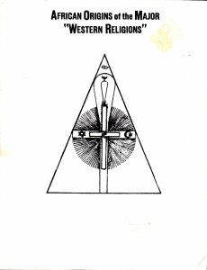 African Origin of the Major “Western Religions”<br>$65.00<form target="paypal" action="https://www.paypal.com/cgi-bin/webscr" method="post"> <input type="hidden" name="cmd" value="_s-xclick"> <input type="hidden" name="hosted_button_id" value="JPLPA2HFFE3E4"> <input type="image" src="https://www.paypalobjects.com/en_US/i/btn/btn_cart_LG.gif" border="0" name="submit" alt="PayPal - The safer, easier way to pay online!"> <img alt="" border="0" src="https://www.paypalobjects.com/en_US/i/scr/pixel.gif" width="1" height="1"> </form>